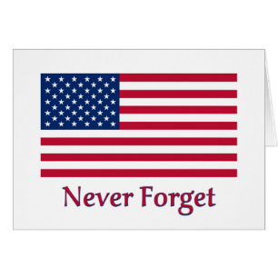 Glöm aldrig amerikanska Flagga Card Hälsningskort