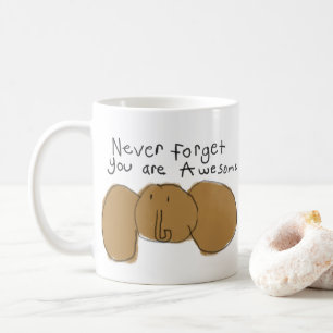 Glöm aldrig att du är fantastisk elefant Mugg