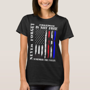Glöm aldrig att frihet inte är fritt veteranminnes t shirt