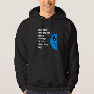 Glöm Aldrig Bli Demonerna I Second Hand-butikens F Hoodie