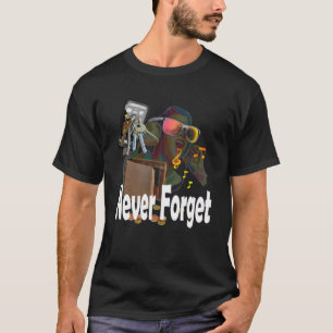 Glöm aldrig bort dessa objekt tee shirt