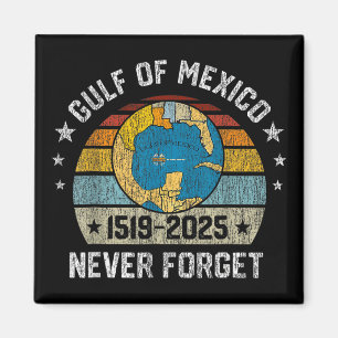 Glöm aldrig Bukt i Mexiko den 15 december 2025 Magnet