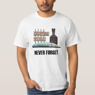 Glöm aldrig den gammala shopparevärldsT-tröja Tee Shirt