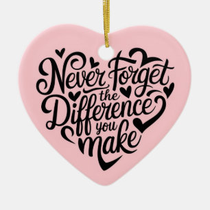 Glöm aldrig den skillnad du gör, tack julgransprydnad keramik