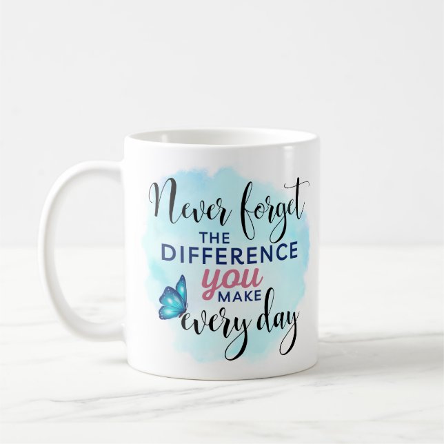 Glöm aldrig den skillnad du gör uppskattning för kaffemugg (Vänster)