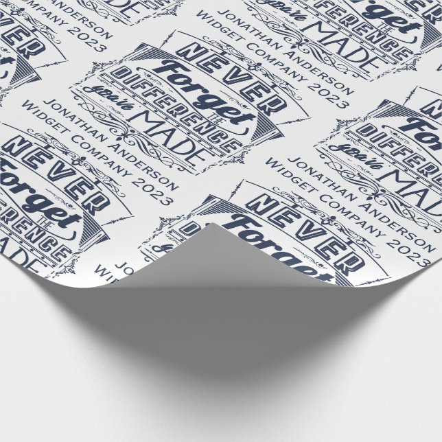 Glöm aldrig den skillnad du har gjort tack för presentpapper (Hörn)