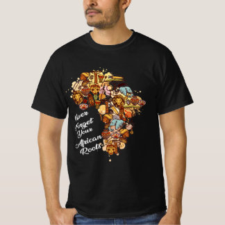 Glöm aldrig dina afrikanska rötter T-Shirt