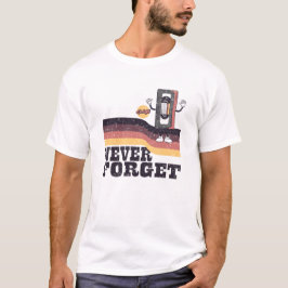 Glöm aldrig diskettenhet VHS-band för bandkassett T Shirt