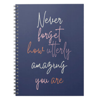 Glöm aldrig hur fullständigt Fantastisk du är bärb Anteckningsbok