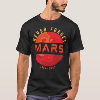Glöm aldrig Mars Tee Retro Stil Funny Space Scie