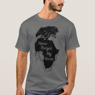 Glöm aldrig mina rötter t shirt