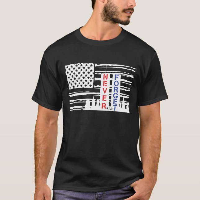 Glöm aldrig Patriot Day 9/11 T Shirt (Framsida)