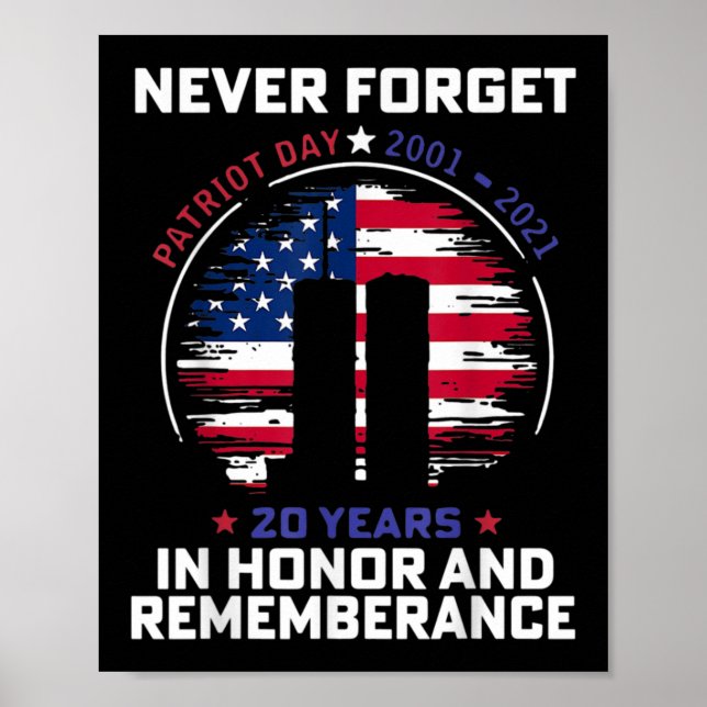 Glöm aldrig patriotdagen 21 år i heder och ära poster (Framsidan)