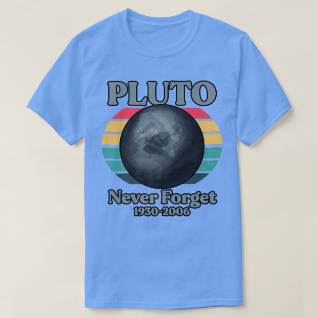 Glöm aldrig Pluto 1930-2006 T Shirt (Design framsida)