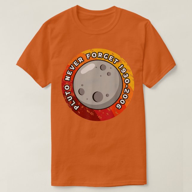 Glöm aldrig Pluto 1930-2006 T Shirt (Design framsida)