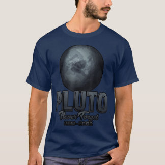 Glöm aldrig Pluto 1930-2006 T Shirt