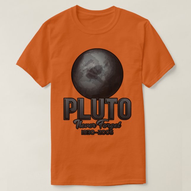 Glöm aldrig Pluto 1930-2006 T Shirt (Design framsida)
