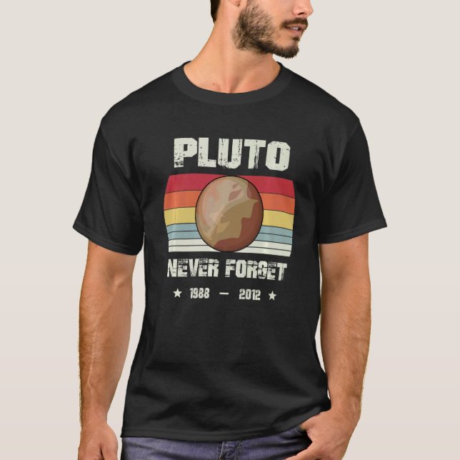 Glöm aldrig Pluto Astronomy Space Science Retro T Shirt (Framsida)