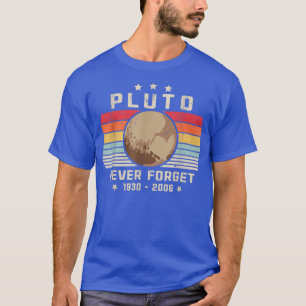 Glöm aldrig Pluto Funny Retro Vintage Funny Space T Shirt