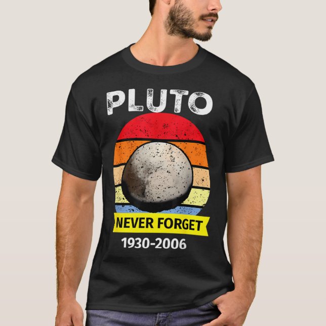 Glöm aldrig Pluto Funny Space Science Retro Astro T Shirt (Framsida)