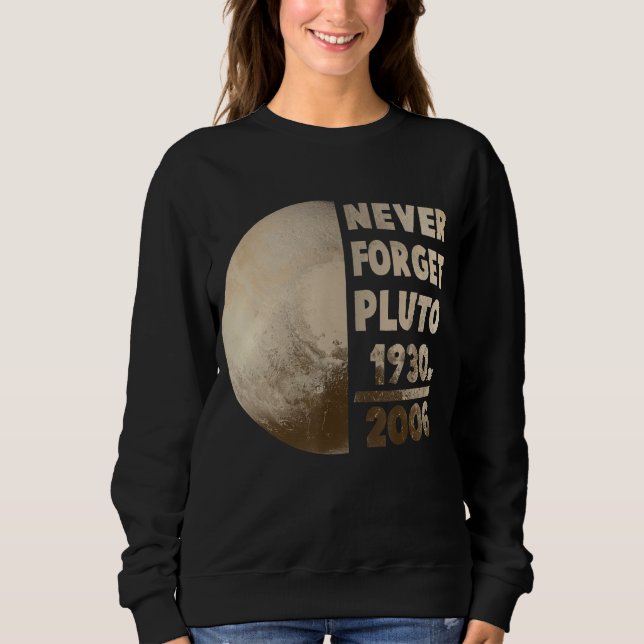 Glöm aldrig Pluto Planet Space Science 1 T Shirt (Framsida)