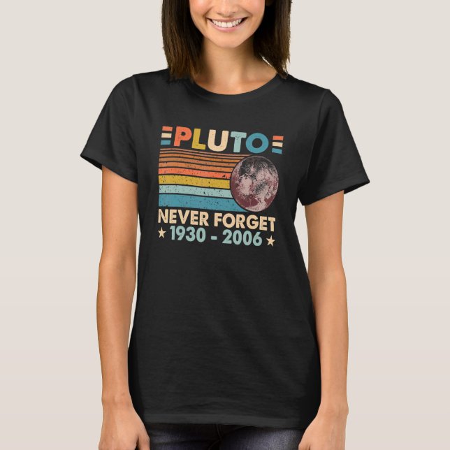 Glöm aldrig Pluto Retro Astronomy Space Science N T Shirt (Framsida)