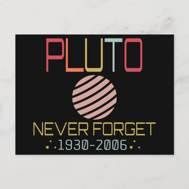 Glöm aldrig Pluto Retro Funny Space, Science Vykort (Framsida)