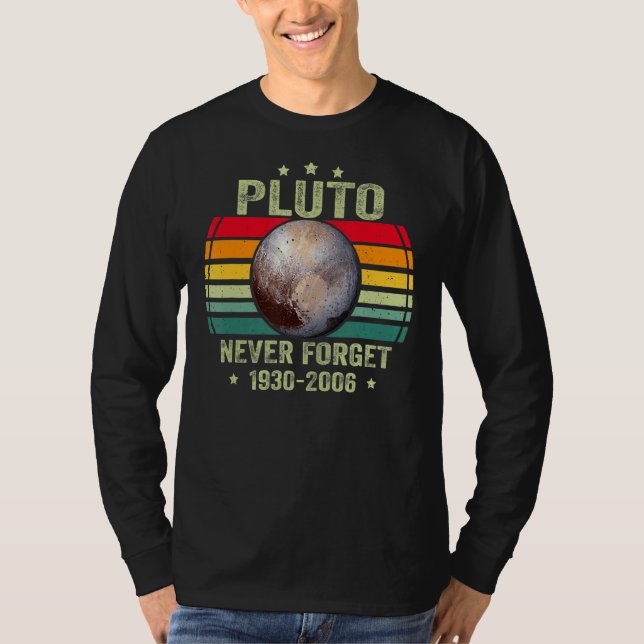 Glöm aldrig Pluto Retro Stil Funny Space Scienc T Shirt (Framsida)