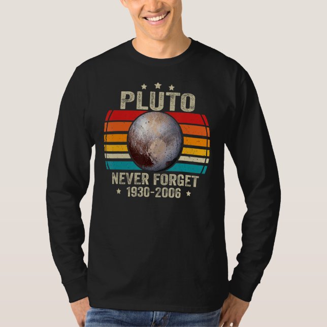 Glöm aldrig Pluto Retro Stil Funny Space Scienc T Shirt (Framsida)