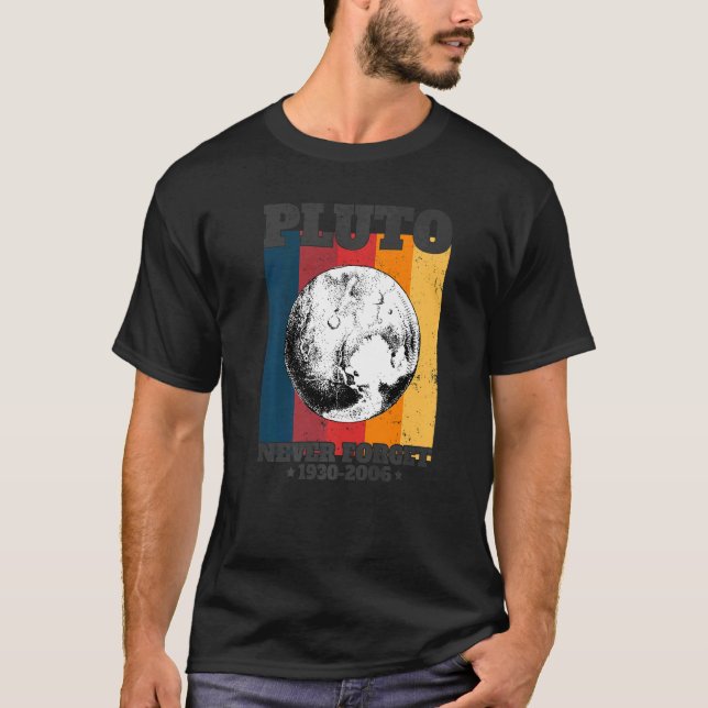 Glöm aldrig Pluto Retro Stil Funny Space Science T Shirt (Framsida)