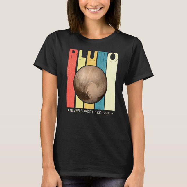 Glöm aldrig Pluto Retro Stil Funny Space Tee 2 (Framsida)