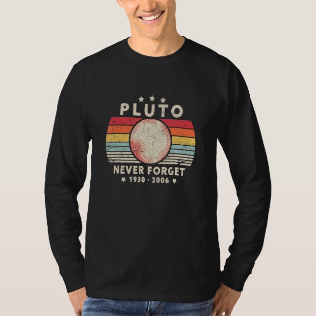 Glöm Aldrig Pluto Retro Stil Rymdvetenskap T Shirt (Framsida)
