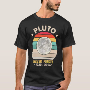 Glöm aldrig Pluto Retro Stil Space Science 1 T Shirt
