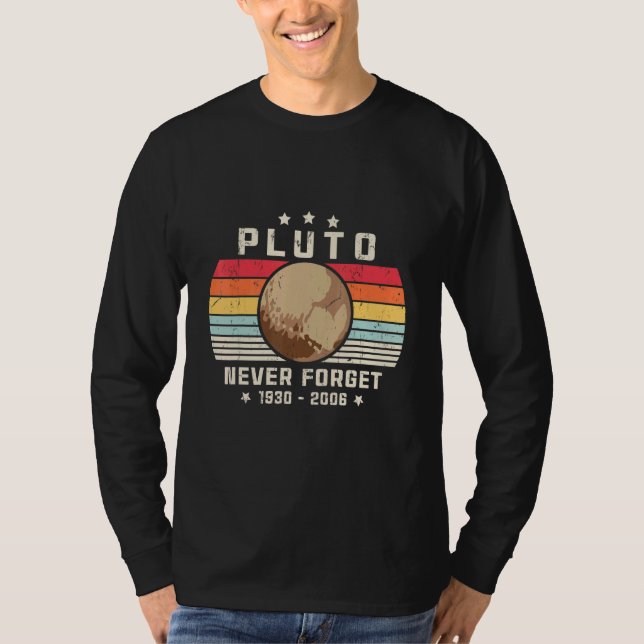 Glöm aldrig Pluto. Retro Stil Space, vetenskap T Shirt (Framsida)