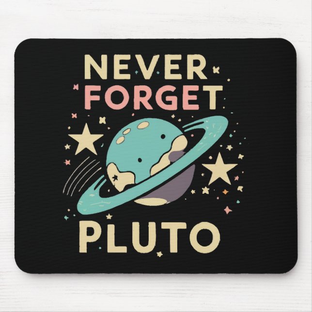 Glöm aldrig Pluto rymdvetenskap Musmatta (Framsidan)