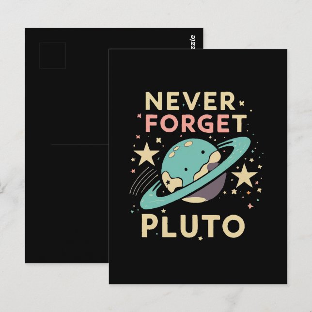 Glöm aldrig Pluto rymdvetenskap Vykort (Fram/baksida)