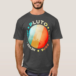 Glöm aldrig Pluto Shirts Funny Retro Planet Space T Shirt