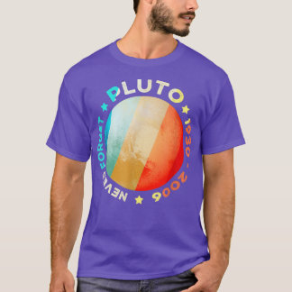 Glöm aldrig Pluto Shirts Funny Retro Planet Space T Shirt