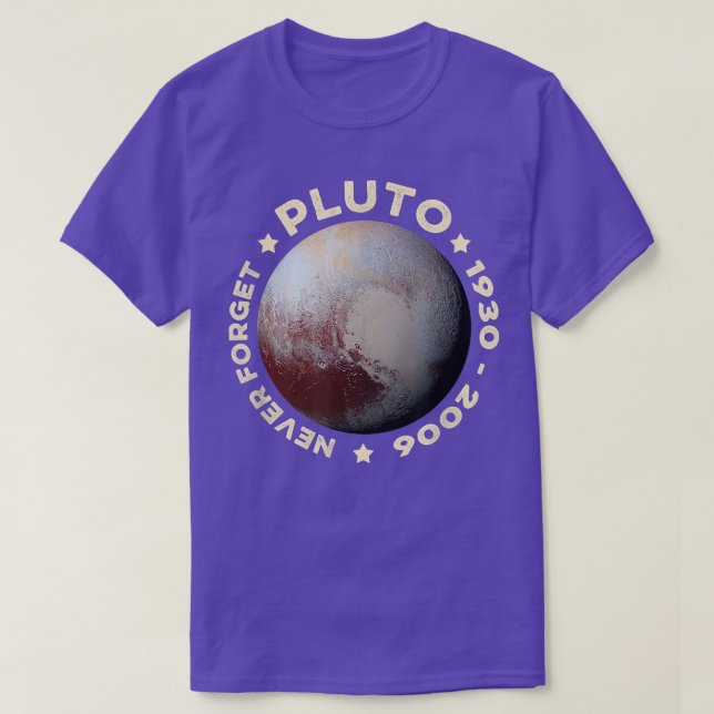Glöm aldrig Pluto Shirts underbara presenterar pla T Shirt (Design framsida)