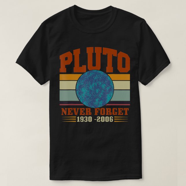 Glöm aldrig Pluto T Shirt (Design framsida)