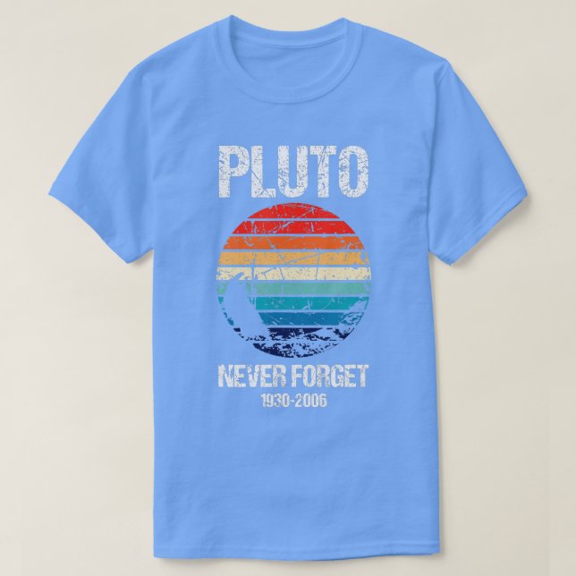 Glöm aldrig Pluto T Shirt (Design framsida)