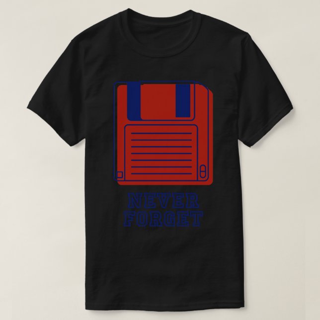Glöm aldrig Retro-diskettenhet T Shirt (Design framsida)