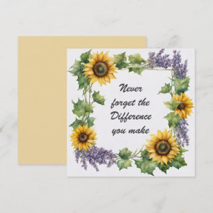 Glöm aldrig skillnaden du gör solros kort