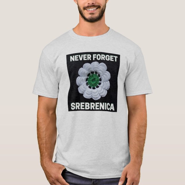 Glöm aldrig Srebrenica T Shirt (Framsida)