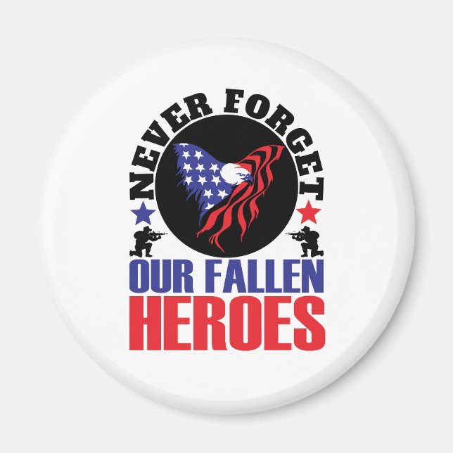 Glöm aldrig våra Fallen Heroes Magnet (Framsidan)