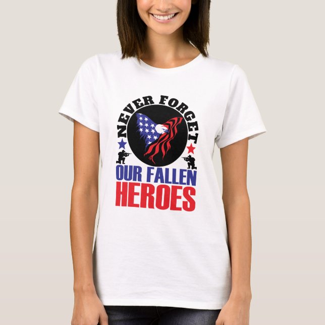 Glöm aldrig våra Fallen Heroes T Shirt (Framsida)