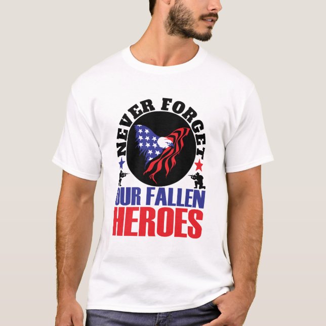 Glöm aldrig våra Fallen Heroes T Shirt (Framsida)