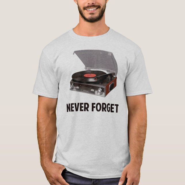 Glöm aldrig vinylskivspelare tee (Framsida)