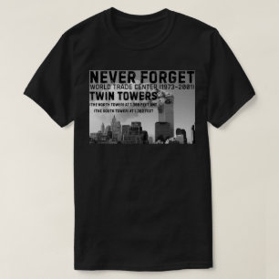 Glöm aldrig WTC Twin Torn T Shirt