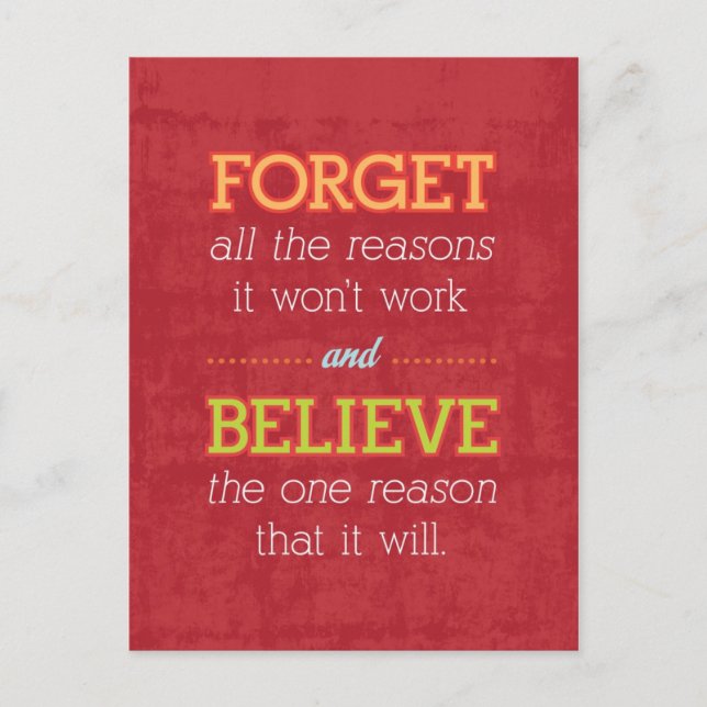 Glöm alla anledningar till att det inte fungerar.. vykort (Framsida)